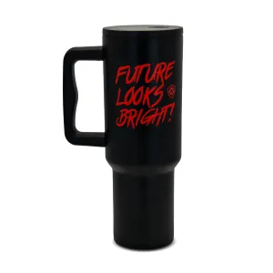 Future Looks Bright Black And Red Stainless Steel 40 oz Rambler Mug